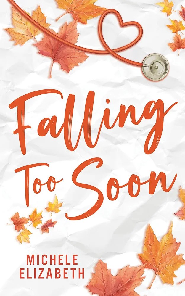 Falling Too Soon (Seasons of Love Book 1)