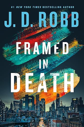 Framed in Death (In Death, #61)