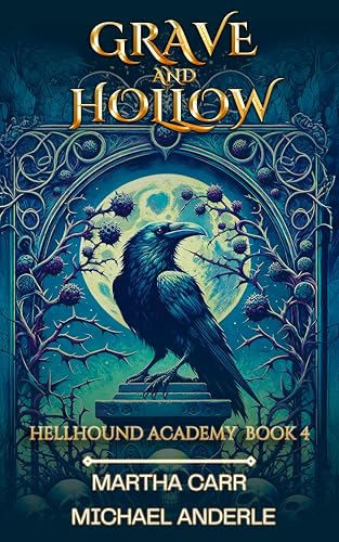 Grave and Hollow (Hellhound Academy Book 4)
