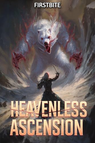 Heavenless Ascension: A LitRPG Martial Cultivation Adventure