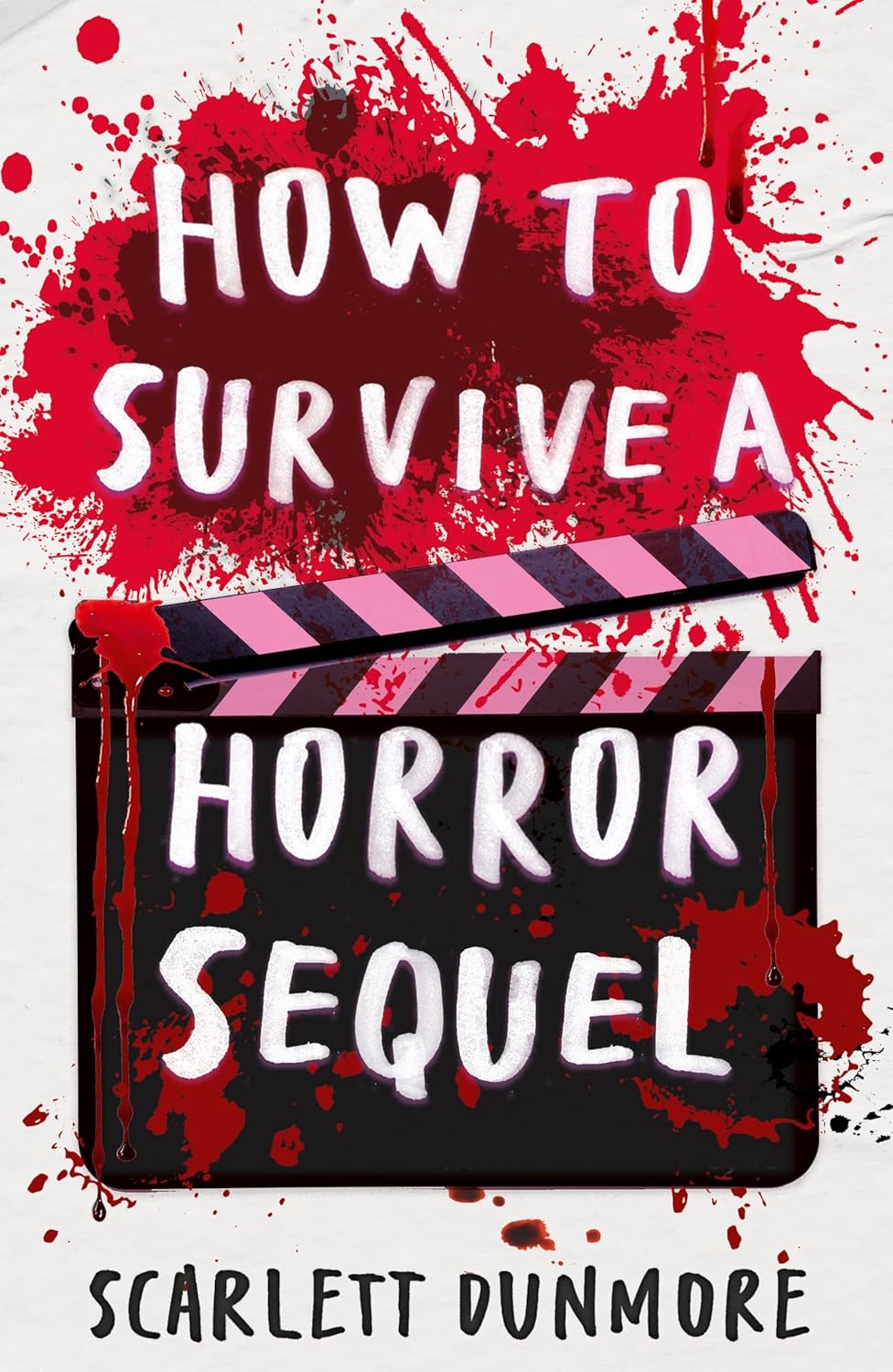 How to Survive a Horror Sequel (How to Survive…, #2)