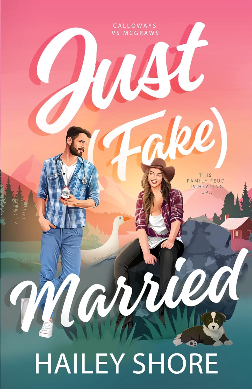 Just (Fake) Married (Calloways vs. McGraws, #1)