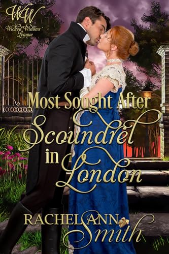 Download Most Sought-After Scoundrel in London (Wicked Widows League #31) [EPUB] [PDF] by Rachel Ann Smith