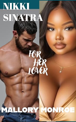 Nikki Sinatra: For Her Lover