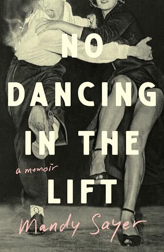 No Dancing in the Lift: A memoir