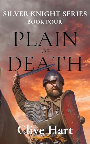 Plain of Death: Book Four in the Silver Knight Series
