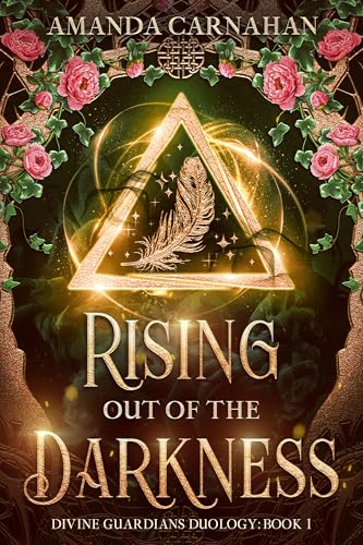 Rising Out of the Darkness (Divine Guardians Duology)