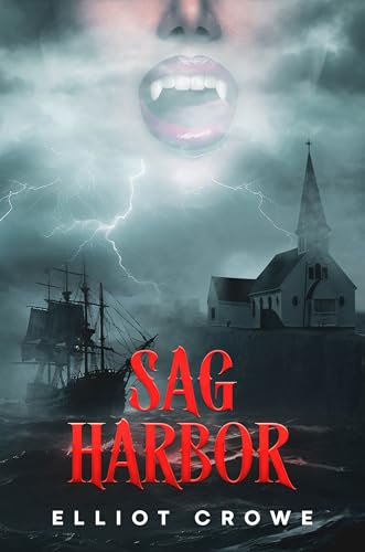 Sag Harbor: an American Gothic Horror novel set in a small, isolated whaling town in the 1870s