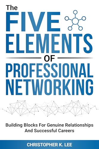 The Five Elements of Professional Networking