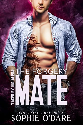 Download The Forgery Mate (Taken by His Alpha Book 6) [EPUB] [PDF] by Sophie O’Dare