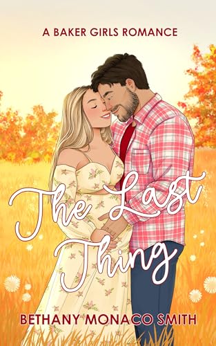 Download The Last Thing (Baker Girls Book 4) [EPUB] [PDF] by Bethany Monaco Smith