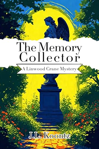 Download The Memory Collector (Linwood Crane Mysteries Book 2) [EPUB] [PDF] by J. L. Koontz