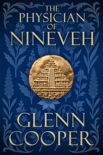 The Physician of Nineveh: A Time Travel Historical Fantasy of Ancient Mesopotamia, Forbidden Magic, and Love Across Time