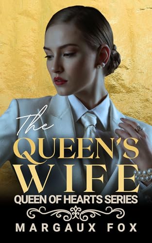 The Queen’s Wife (Queen of Hearts #7)
