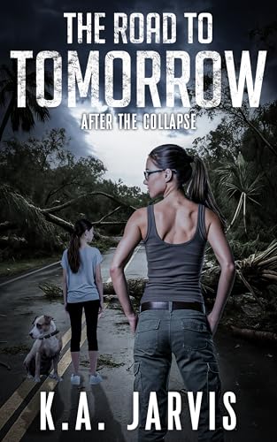 The Road to Tomorrow: After the Collapse