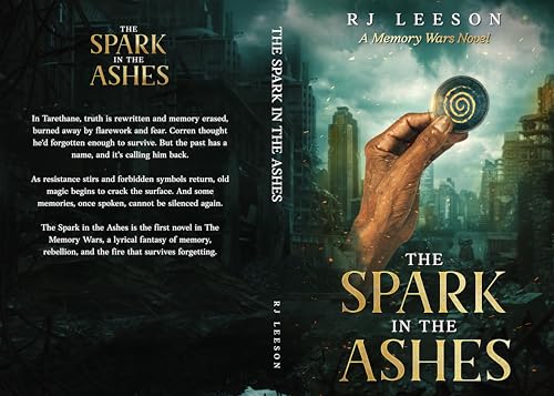 The Spark in the Ashes: A Memory Wars Novel