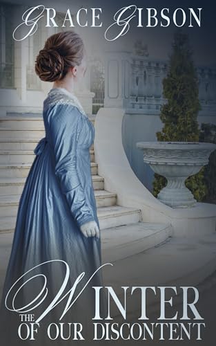The Winter of Our Discontent: A Pride and Prejudice Variation (Pride and Prejudice Variations)