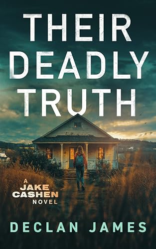 Download Their Deadly Truth (Jake Cashen Crime Thriller Series Book 9) [EPUB] [PDF] by Declan James