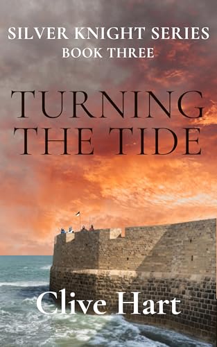 Turning the Tide: Book Three in the Silver Knight Series