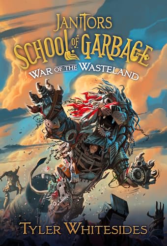 War of the Wasteland (Janitors School of Garbage, #3)
