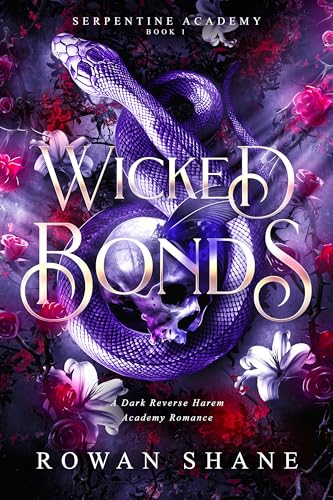 Wicked Bonds: A Dark Reverse Harem Academy Romance (Serpentine Academy Book 1)
