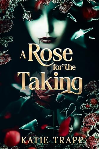 A Rose for the Taking: A Sapphic Vampire X Human Arranged Marriage
