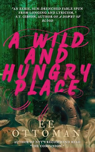 A Wild and Hungry Place