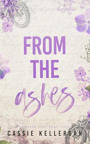 From the Ashes: Redeemed Psychopath Single Mom (The Raven Sons MC Club Book 3)