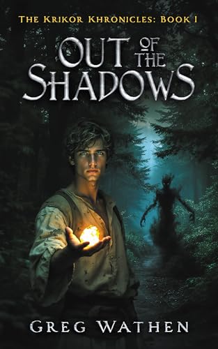 Out of the Shadows (The Krikor Khronicles Book 1)