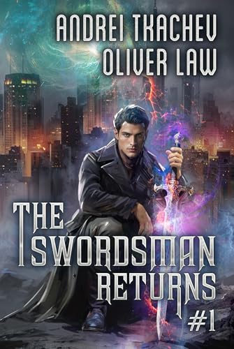 The Swordsman Returns (Book 1): A Portal Progression Fantasy Adventure Series
