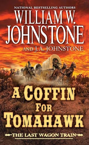 A Coffin for Tomahawk (The Last Wagon Train Book 2)
