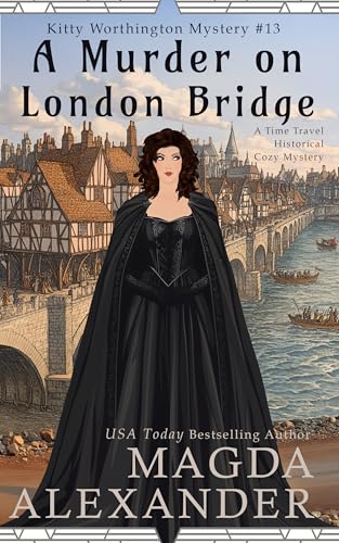 A Murder on London Bridge (Kitty Worthington Mysteries #13)