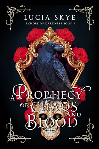 A Prophecy of Chaos and Blood (Echoes of Darkness, #2)