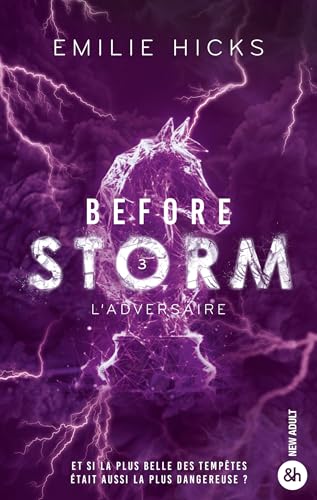Before Storm – T3 : L’adversaire: La conclusion de la trilogie (French Edition)