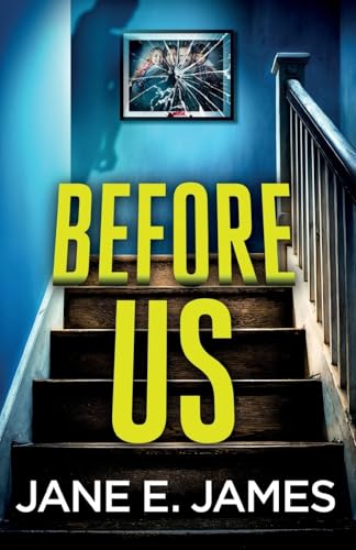Before Us by Jane E. James