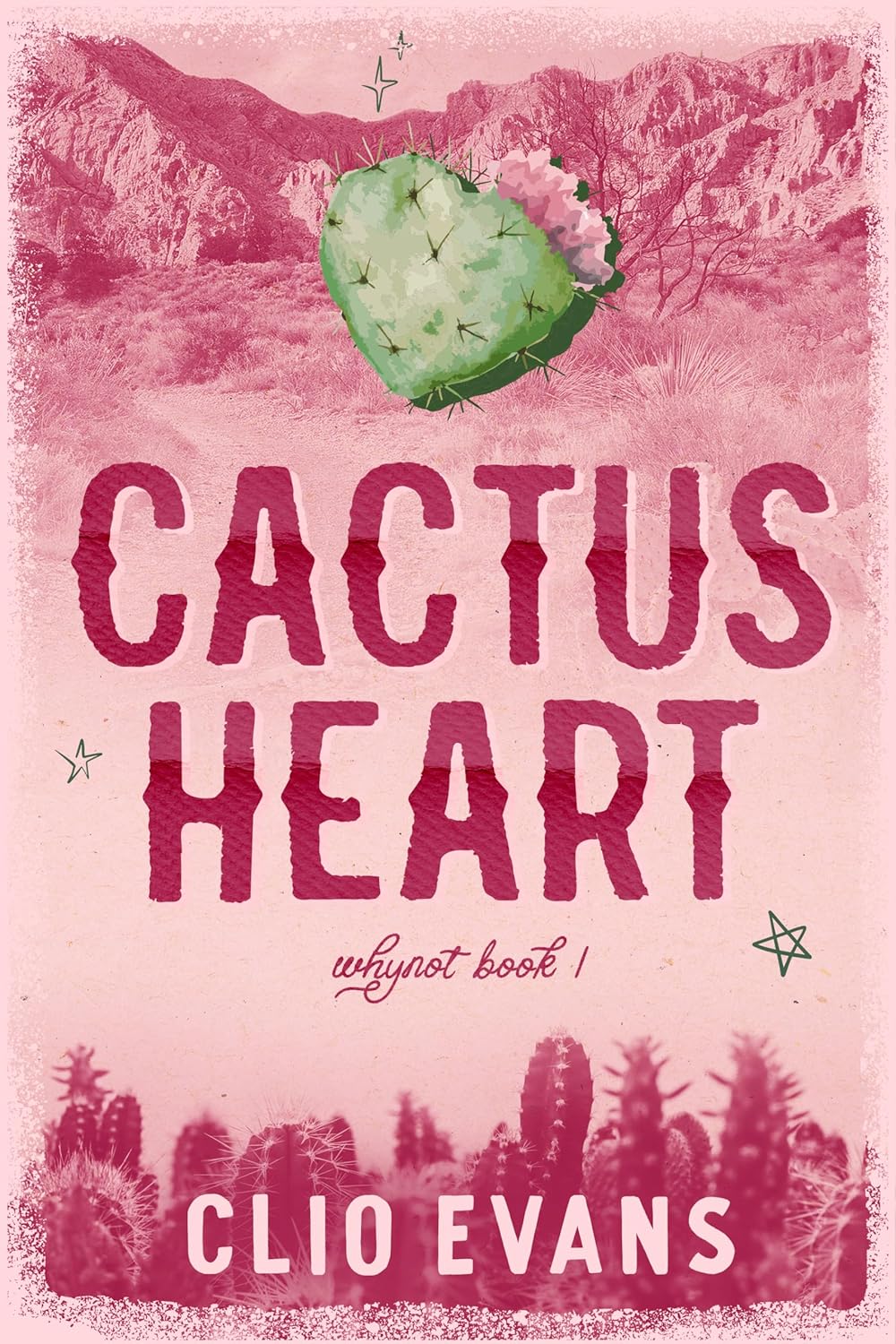 Cactus Heart (Whynot, #1)