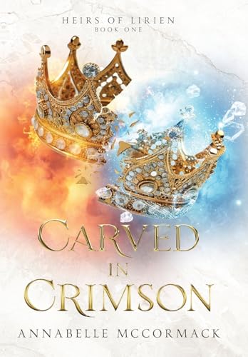 Carved in Crimson (Heirs of Lirien #1)