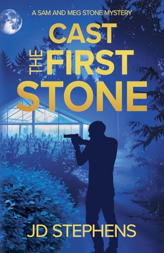 Cast the First Stone (A Sam and Meg Stone Mystery)