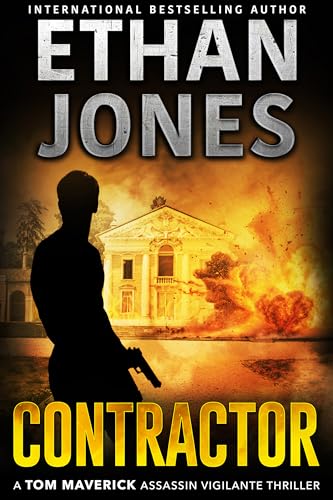 Contractor – A Tom Maverick Assassin Vigilante Thriller (Tom Maverick Assassin Thriller Book 5)