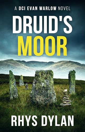 DRUID’S MOOR: A DCI Evan Warlow Novel (DCI Evan Warlow Crime Thriller Book 18)