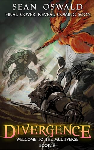 Divergence: A Litrpg Apocalypse (Welcome to the Multiverse Book 9)