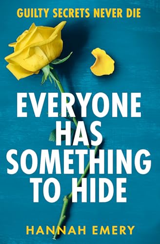 Everyone Has Something to Hide: A gripping psychological thriller perfect for fans of domestic suspense and page-turning secrets in 2025!