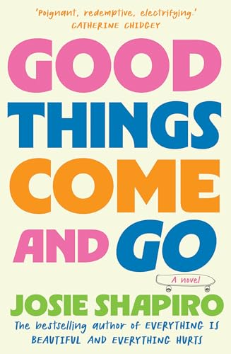 Good Things Come and Go