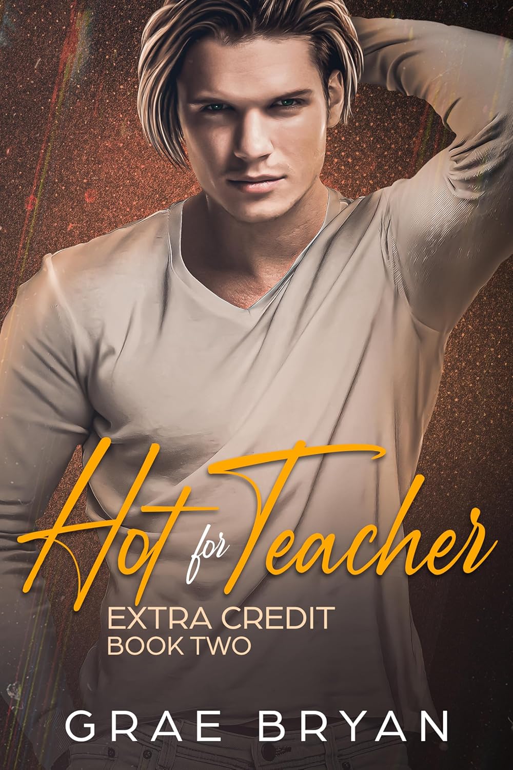Hot for Teacher (Extra Credit, #2)