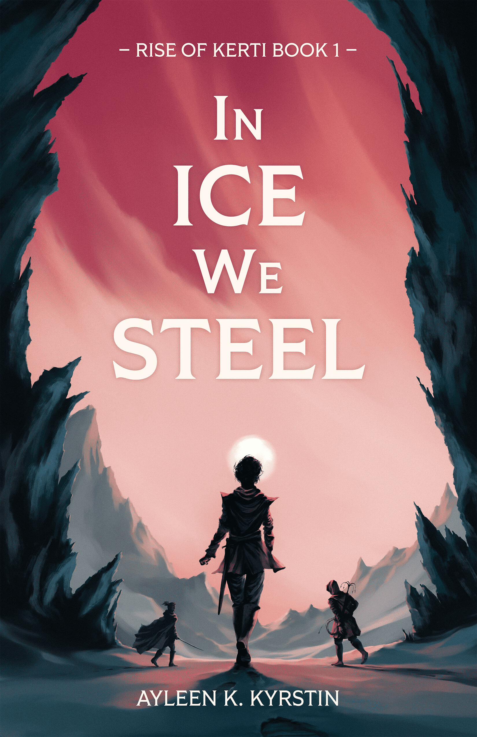 In Ice We Steel
