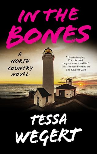 In the Bones (North Country, #1)
