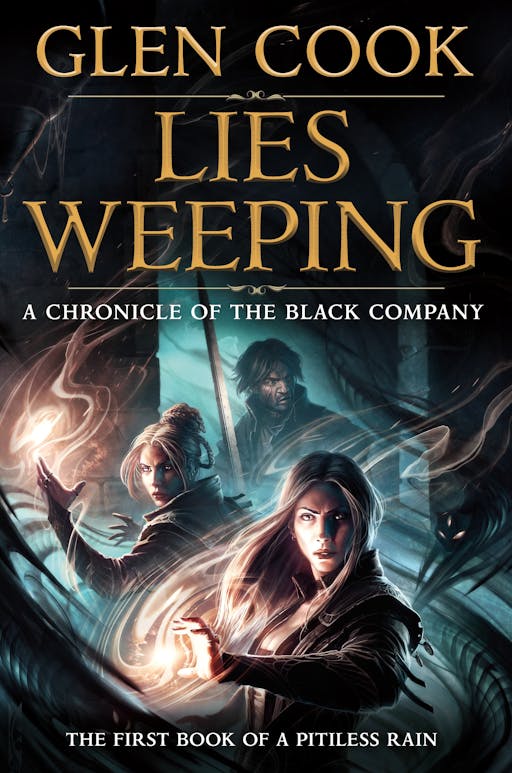 Lies Weeping (The Chronicles of The Black Company, #10)