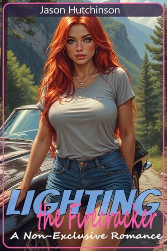 Lighting the Firecracker – A Non-Exclusive Romance (Trophy Wives Book 5)
