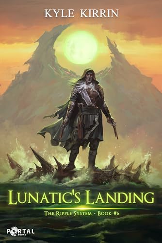 Lunatic’s Landing (The Ripple System Book 6)