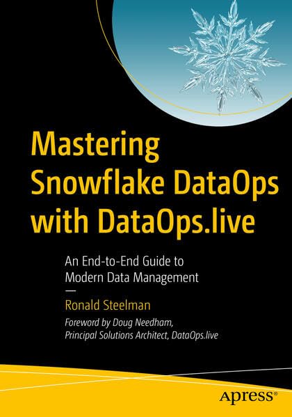 Mastering Snowflake DataOps with DataOps.live: An End-to-End Guide to Modern Data Management